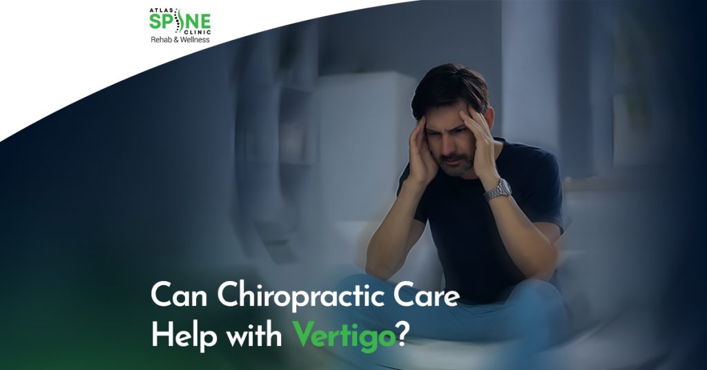 Can Chiropractic Care Help with Vertigo